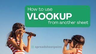 How to Use VLOOKUP from Another sheet