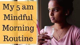 MY 5AM MINDFUL MORNING ROUTINE! | Ranju N