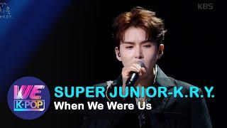 SUPER JUNIOR-K.R.Y. - When We Were Us (푸르게 빛나던 우리의 계절) [Sketchbook / 2020.06.12]