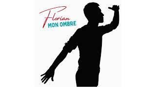 Florian - Mon Ombre