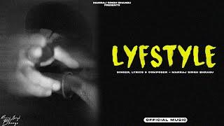 LYFSTYLE (Official Music) Manraj Singh Bhangu(Takhta Palat) New Punjabi Song | Latest Punjabi Song