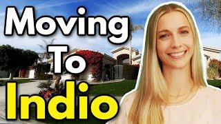 Moving to Indio - What You Need to Know Before Moving to Indio California