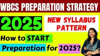 WBCS 2025 | New Syllabus | WBCS 2025 Preparation STRATEGY | New Subject |