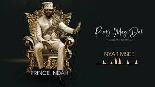 Prince Indah - Nyar Msee Ft. Tony Ndiema, Musa Jakadala, Augusto Papa Yo, Wuod Fibi (Official Audio)