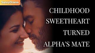 Childhood Sweetheart TURNED ALPHA'S MATE?!  | Revenge or Love in Shadow Mountain Pack