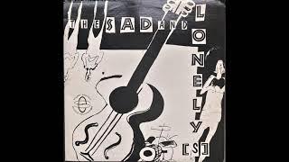 No Troubles  - The Sad And Lonely(s)