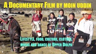 Local Culture,Food & Lifestyle of Upper Dolpo Full video-Short Nepali Documentary Film by Moin Uddin