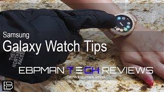 Samsung Galaxy Watch My tips & Tricks!  What are yours?