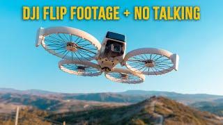 DJI FLIP Footage - NO TALKING