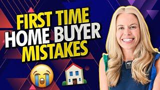 First Time Home Buyer Mistakes to Avoid 