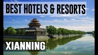 Best Hotels and Resorts in Xianning, China