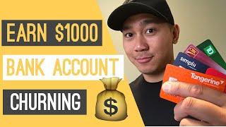 How I Made $1000 By Bank Account Churning (Canada)