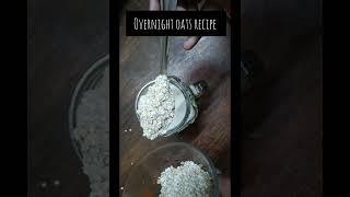 overnight oats easy recipe #trending #youtube #youtubeshorts #oats #oatsrecipe