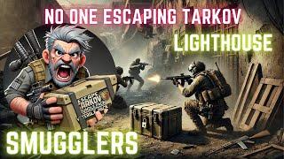 Farming Smugglers in Lighthouse ?... No One Escaping Tarkov