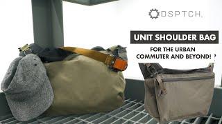 One Sling to Rule them ALL | DSPTCH Unit Shoulder bag