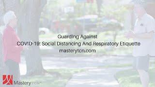 Guarding Against COVID-19: Social Distancing And Respiratory Etiquette - Training Clip