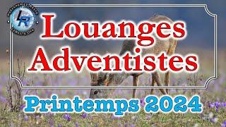 Louanges Adventistes Printemps 2024 (http://radio.lereste.org)