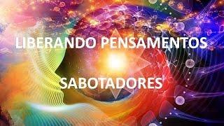 ARCTURIANOS - LIBERANDO PENSAMENTOS SABOTADORES