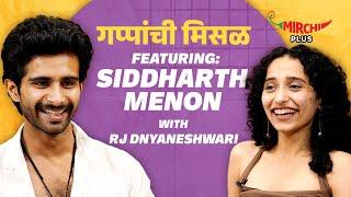 Siddharth Menon on Gappanchi Misal | Rj Dnyaneshwari | Mirchi Marathi