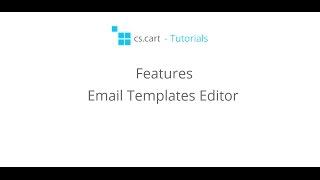 CS-Cart. eCommerce Platform Features - The Email Templates Editor for Your Online Store