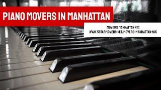 Movers Manhattan NYC | Piano Movers in Manhattan #PianoMoversNYC #PianoMoving #ProffesionalMovingNYC