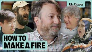 Celebrities Try To Build A Fire | U&Dave