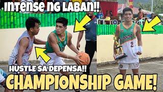 CHAMPIONSHIP GAME | SOBRANG INTENSE NG LABAN!! - FINALS MVP!? |  KENT SANCHEZ