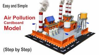 step by step air pollution cardboard model for school project