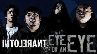 Pinoytuner Exclusive: Intolerant: Eye For An Eye