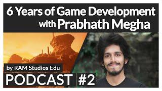 Podcast (Sinhala) - Episode 2 | 6 Years of Game Development with Prabhath Megha
