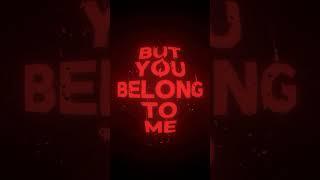 But you belong to me #song #weekend #edit #lyrics #theweeknd #weekendsong