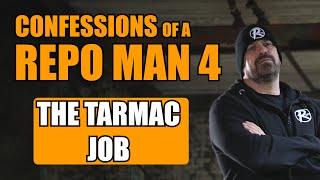 THE TARMAC JOB - EP 66 - REPO MAN PODCAST