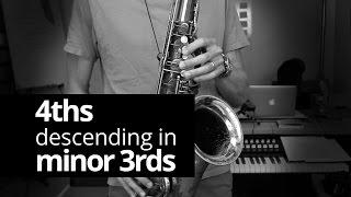 4ths in minor 3rds - Real Sax Daily #52