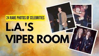 24 Rare Photos of Celebrities Inside L A 's Infamous Viper Room