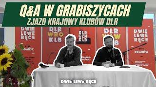 Dwie Lewe Ręce w Grabiszycach i Leśnej. Q&A na Zjeździe Krajowym Klubów DLR