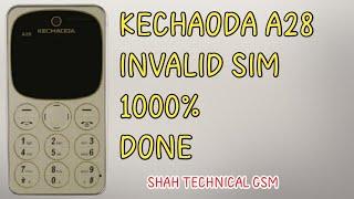 Kechaoda A28 Invalid sim 1000%