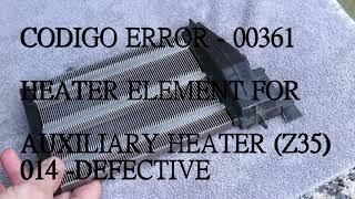 Error 00361 (Z35) auxiliar heater Reparar calefacción auxiliar volkswagen habitáculo