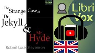 The Strange Case of Dr. Jekyll and Mr. Hyde by Robert Louis STEVENSON | Full Audio Book