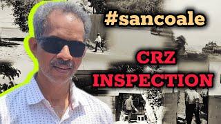 #SANCOALE CRZ INSPECTION CONDUCTED OF STRUCTURES ALONG SANCOALE COAST ON  COMPLAINT BY NARAYAN NAIK