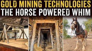 Horse Powered Whims - Gold Mining Technologies