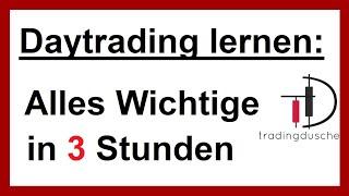 Daytrading lernen für Anfänger: Alles Wichtige in einem Video! (deutsch)