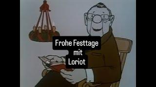 Frohe Weihnacht! - mit Loriot´s Weihnachtsgedicht