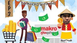 Go Makro with Shu | Ep.3