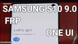 Samsung Galaxy S10e, S10 & S10+ G973F How to BYPASS FRP Android ONE UI 1.0 (9.0)