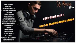 Best of Classic House 2000s | Deep Club Mix