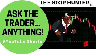 Ask The Trader Anything! Your Questions Answered In 60 Seconds! #Shorts