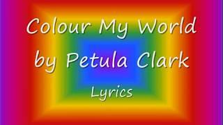 Color My World - Petula Clark Lyrics