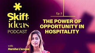 The Power of Opportunity in Hospitality