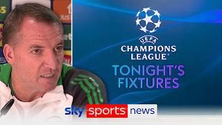 'Every game is like a cup final' - Preview of Celtic v RB Leipzig and other Champions League games