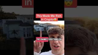 This Made Me Rich in Crypto